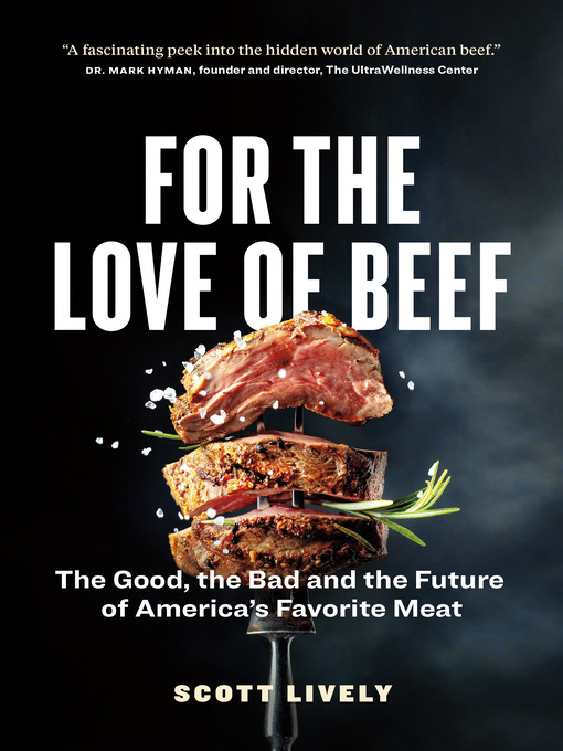 Title details for For the Love of Beef by Scott Lively - Available